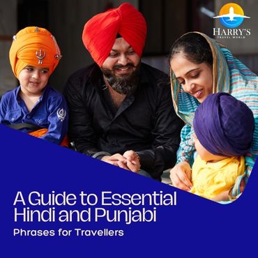 A Guide to Essential Hindi and Punjabi Phrases for Travellers